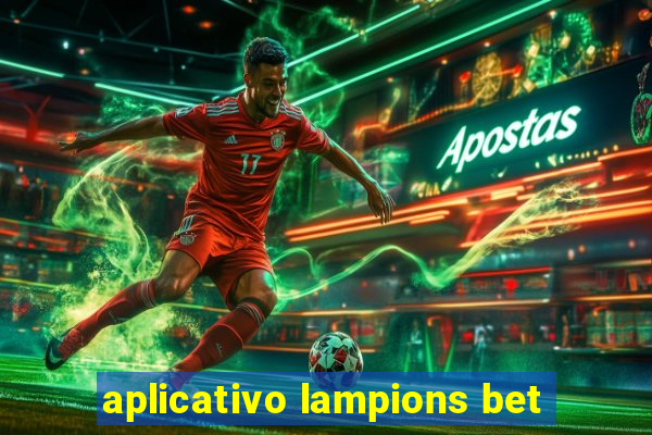 aplicativo lampions bet